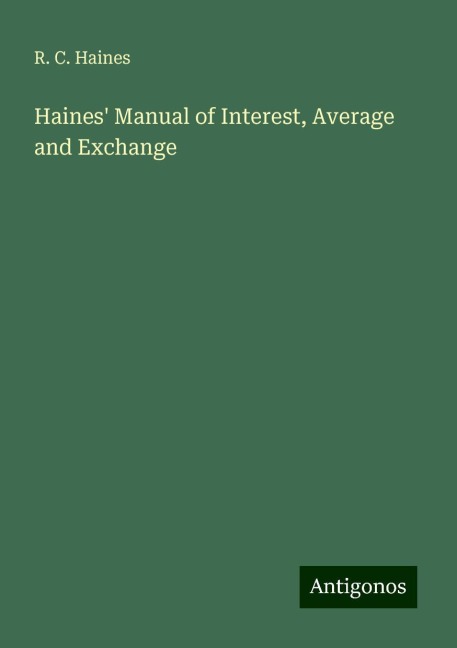 Haines Manual of Interest, Average and Exchange
