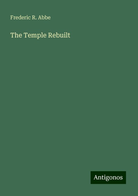 The Temple Rebuilt