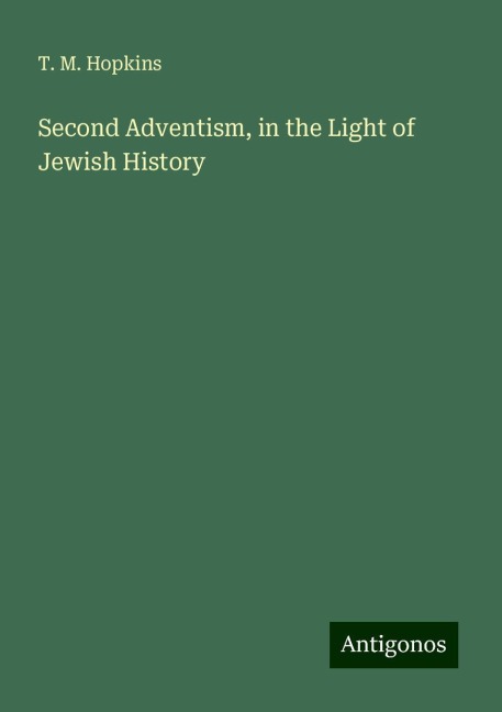 Second Adventism, in the Light of Jewish History