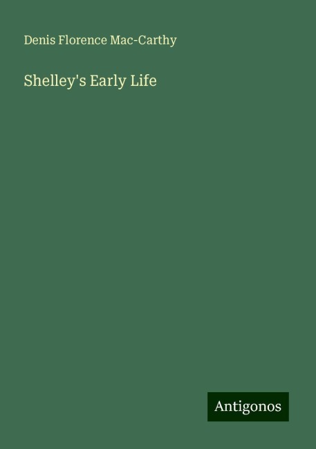 Shelleys Early Life