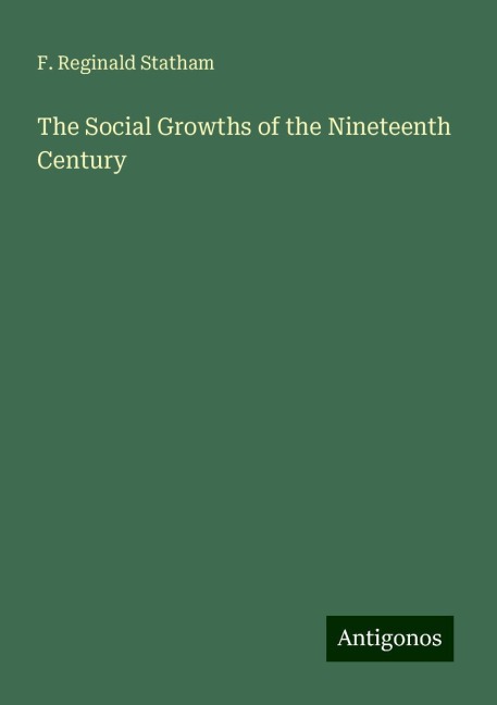 The Social Growths of the Nineteenth Century