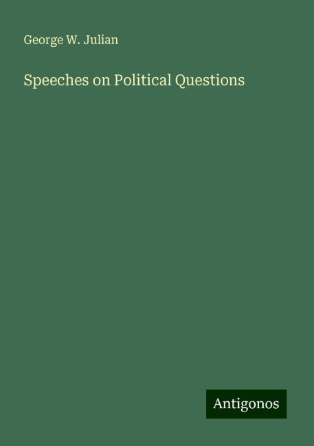 Speeches on Political Questions