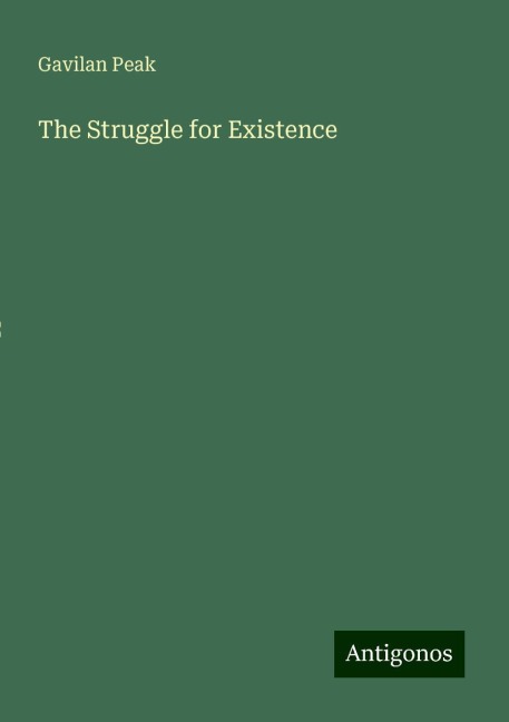 The Struggle for Existence