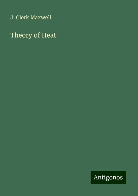Theory of Heat