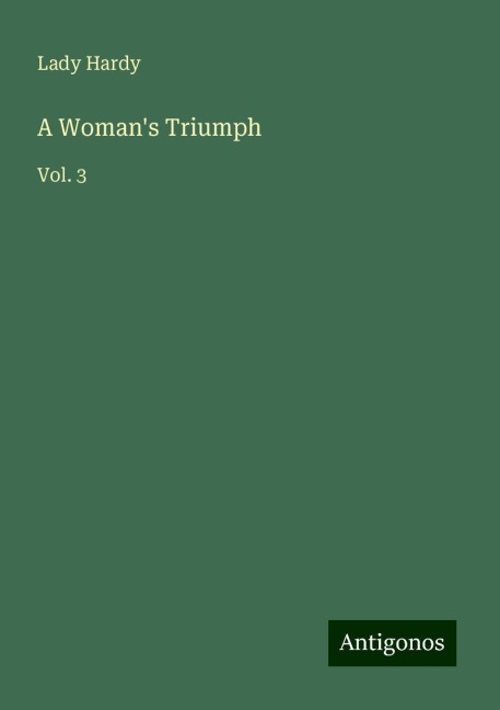 A Womans Triumph: Vol. 3