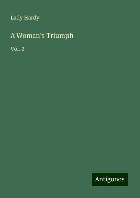 A Womans Triumph: Vol. 2