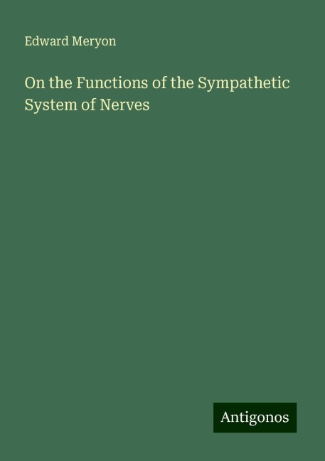 On the Functions of the Sympathetic System of Nerves
