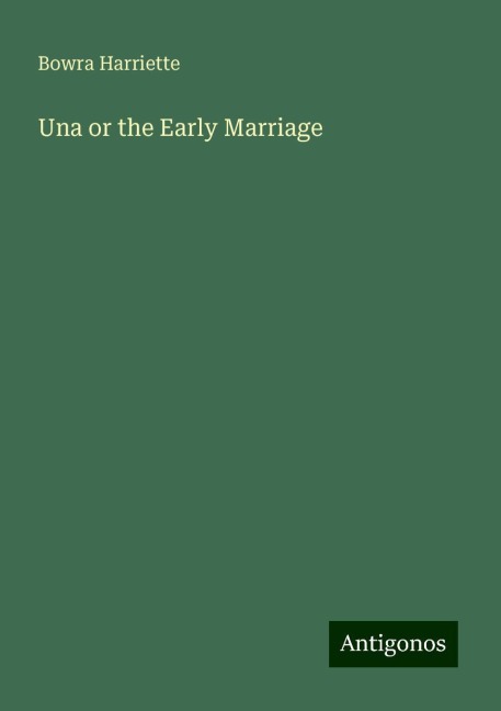 Una or the Early Marriage