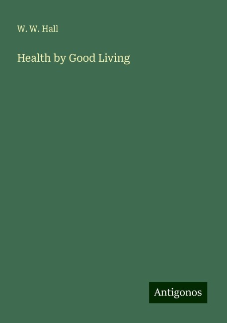 Health by Good Living