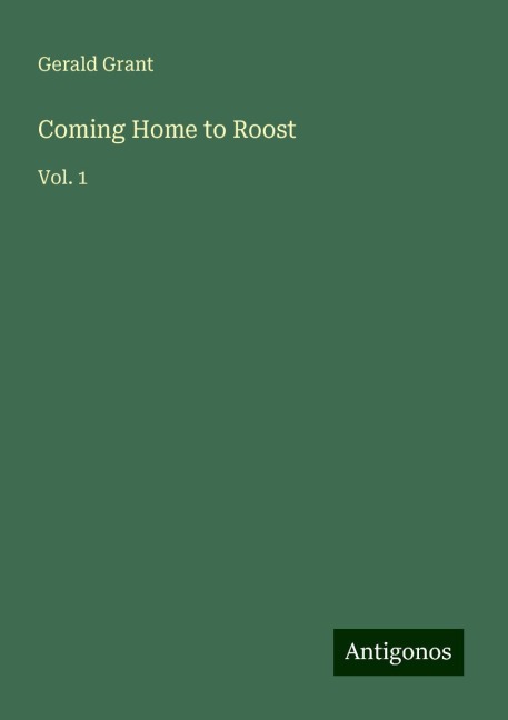 Coming Home to Roost: Vol. 1