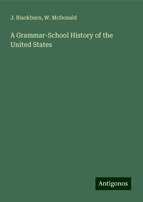 A Grammar-School History of the United States