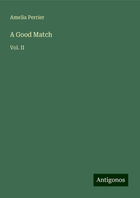 A Good Match: Vol. II
