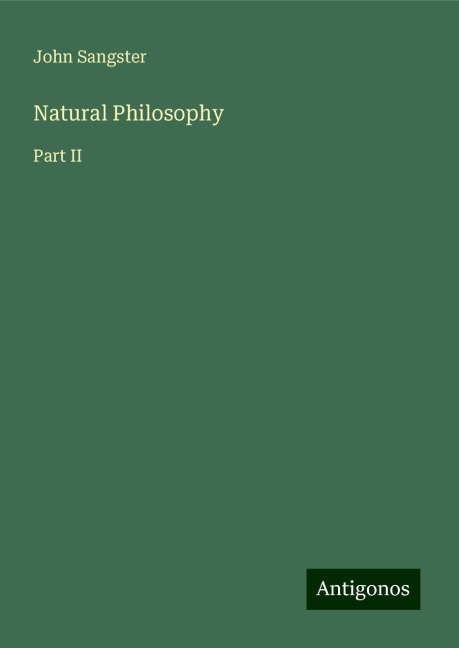 Natural Philosophy: Part II