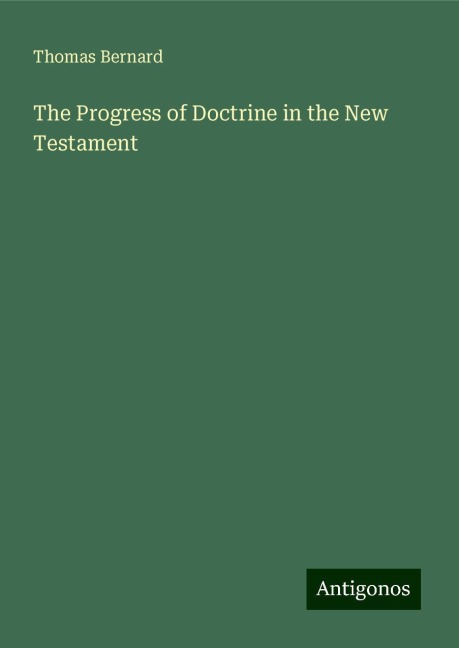 The Progress of Doctrine in the New Testament