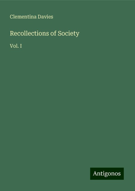 Recollections of Society: Vol. I