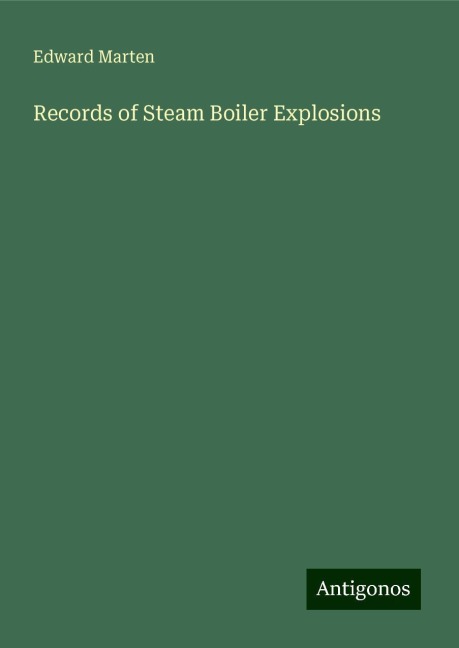 Records of Steam Boiler Explosions
