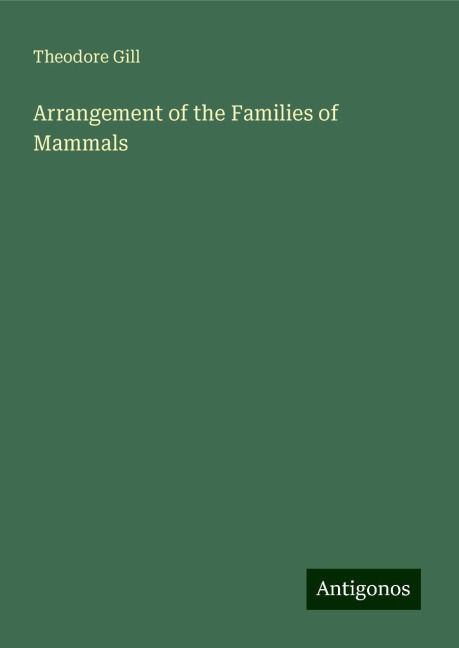 Arrangement of the Families of Mammals