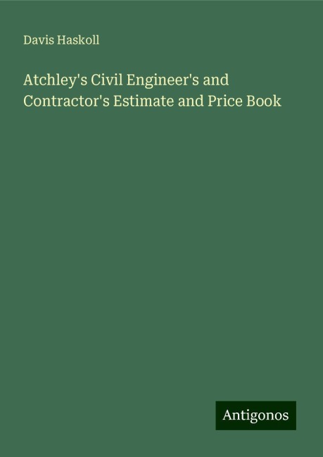 Atchleys Civil Engineers and Contractors Estimate and Price Book