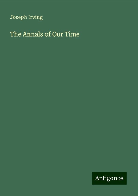 The Annals of Our Time