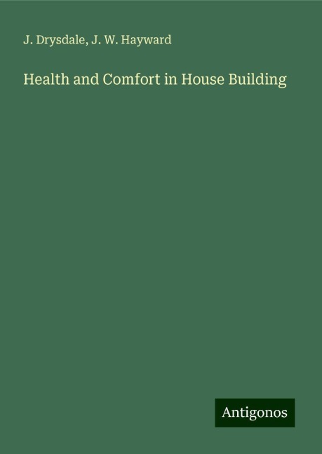 Health and Comfort in House Building
