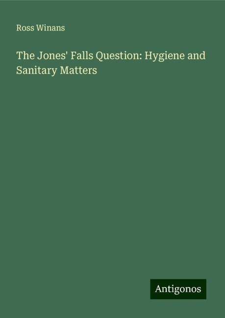 The Jones Falls Question: Hygiene and Sanitary Matters