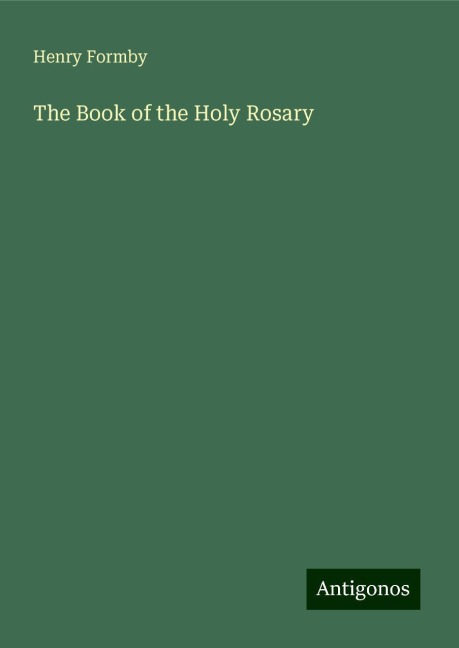 The Book of the Holy Rosary