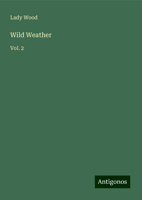 Wild Weather: Vol. 2