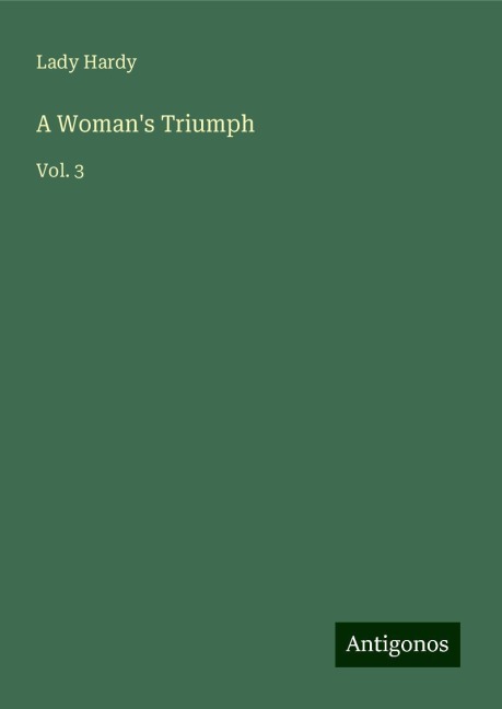 A Womans Triumph: Vol. 3