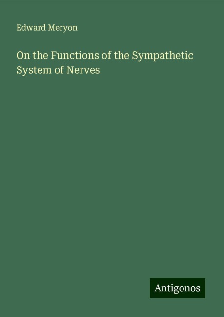 On the Functions of the Sympathetic System of Nerves