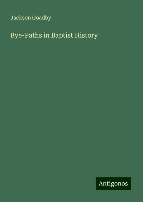 Bye-Paths in Baptist History