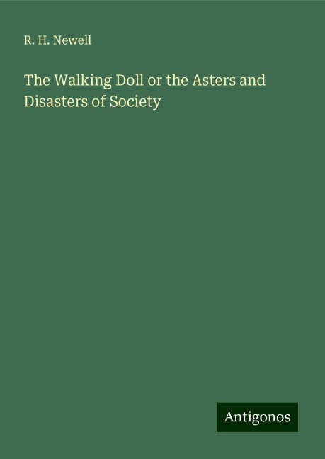 The Walking Doll or the Asters and Disasters of Society
