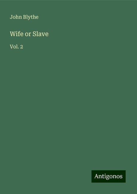Wife or Slave: Vol. 2