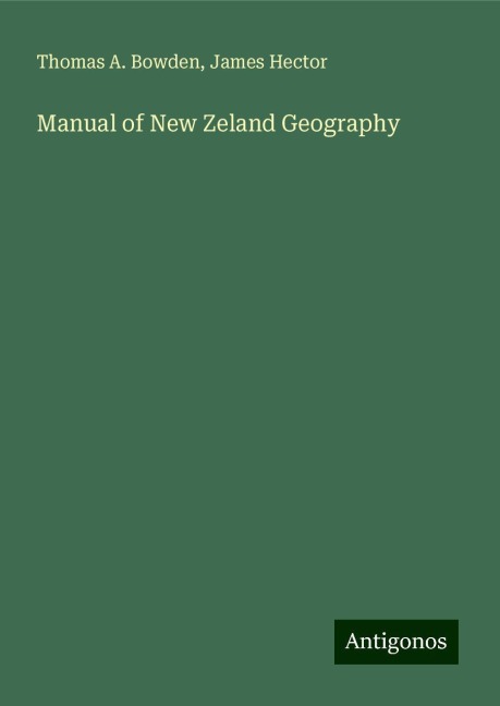 Manual of New Zeland Geography