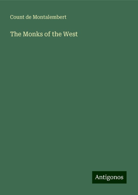The Monks of the West