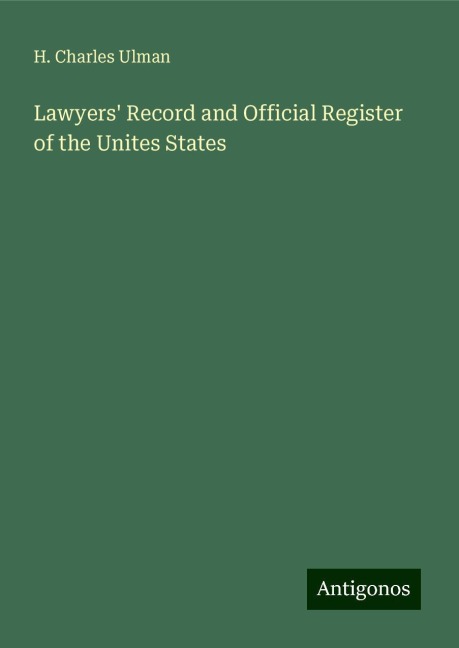 Lawyers Record and Official Register of the Unites States