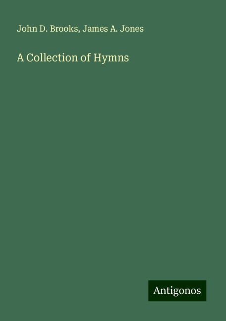 A Collection of Hymns