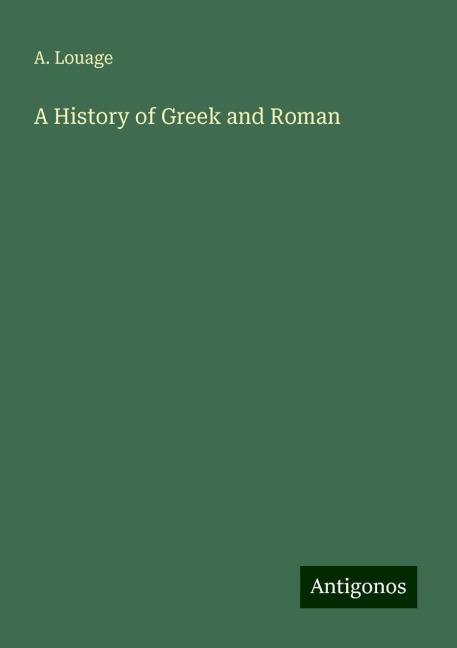 A History of Greek and Roman