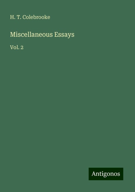 Miscellaneous Essays: Vol. 2