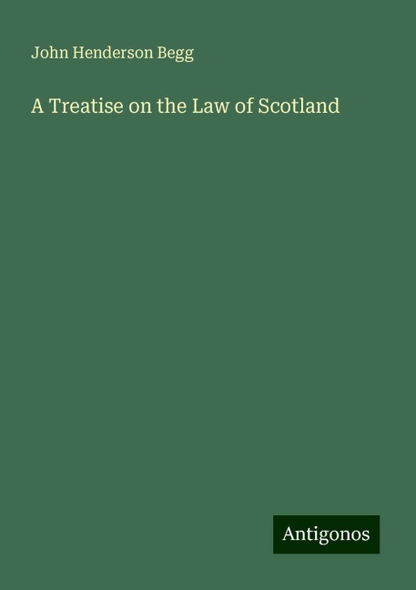 A Treatise on the Law of Scotland