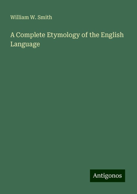 A Complete Etymology of the English Language
