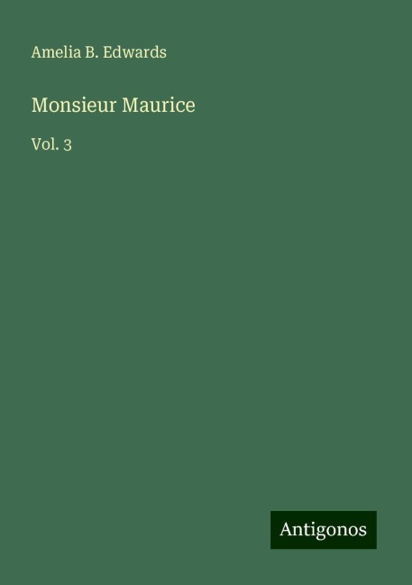Monsieur Maurice: Vol. 3