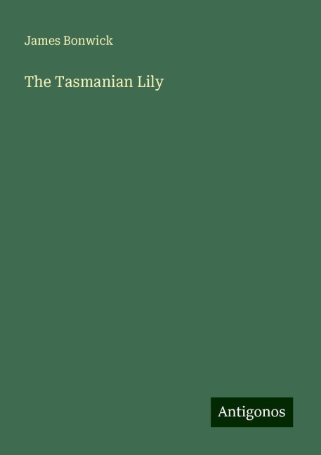 The Tasmanian Lily