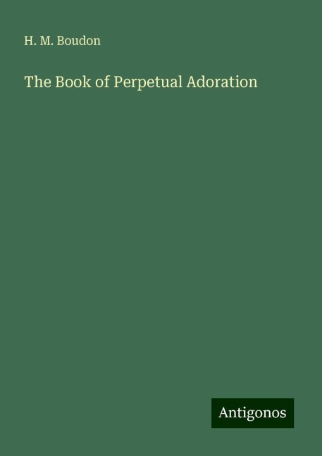 The Book of Perpetual Adoration