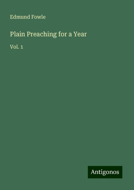 Plain Preaching for a Year: Vol. 1