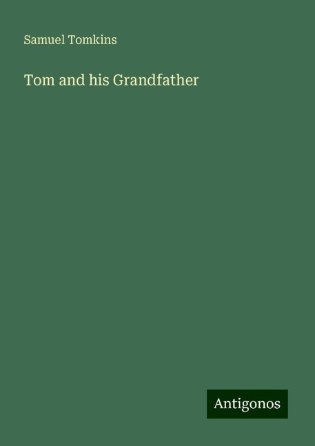 Tom and his Grandfather