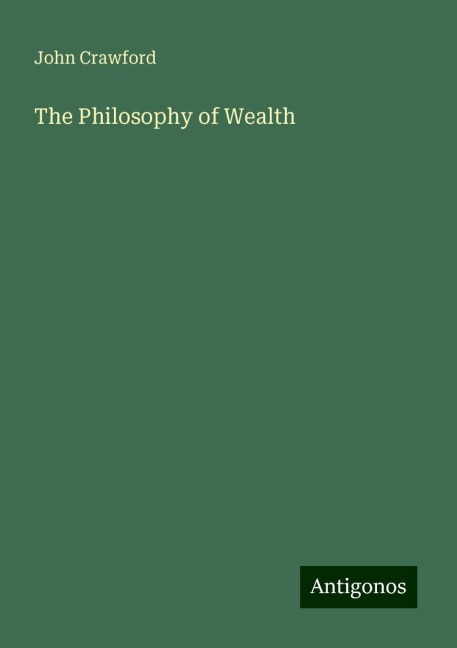 The Philosophy of Wealth