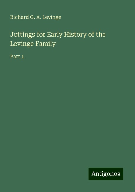 Jottings for Early History of the Levinge Family: Part 1