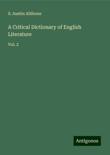 A Critical Dictionary of English Literature: Vol. 2