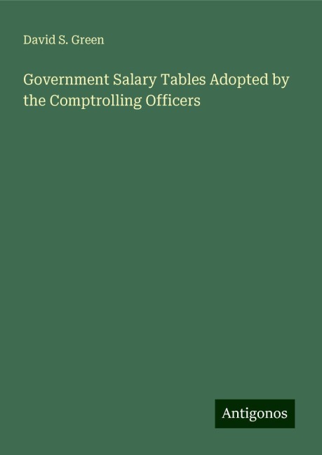 Government Salary Tables Adopted by the Comptrolling Officers