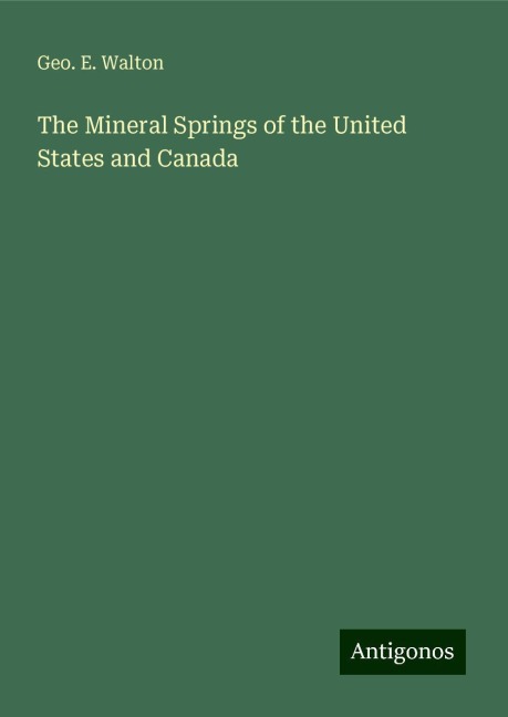 The Mineral Springs of the United States and Canada